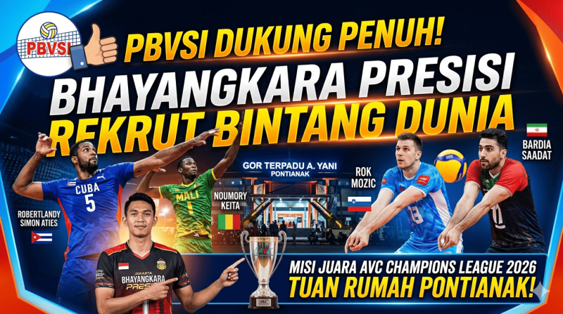 PBVSI Dukung Bhayangkara Presisi Rekrut Bintang Voli Dunia untuk AVC Champions League 2026