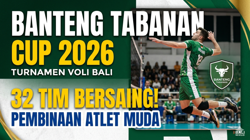 Banteng Tabanan Cup 2026 Resmi Bergulir: Menjaring Potensi Lokal Menuju Panggung Voli Nasional